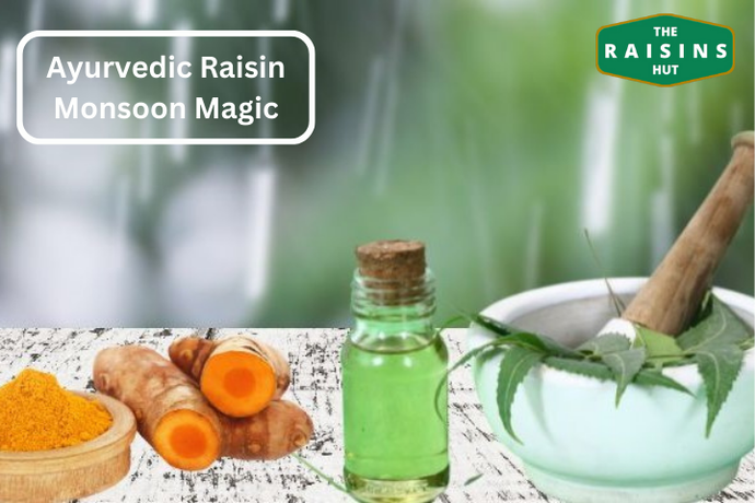 Monsoon Magic: Unveiling the Power of Raisins in Ayurveda