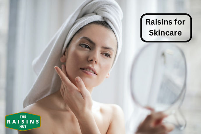 Raisins in Natural Beauty and Skincare: The Benefits of Using Raisins in Your Skincare Routine