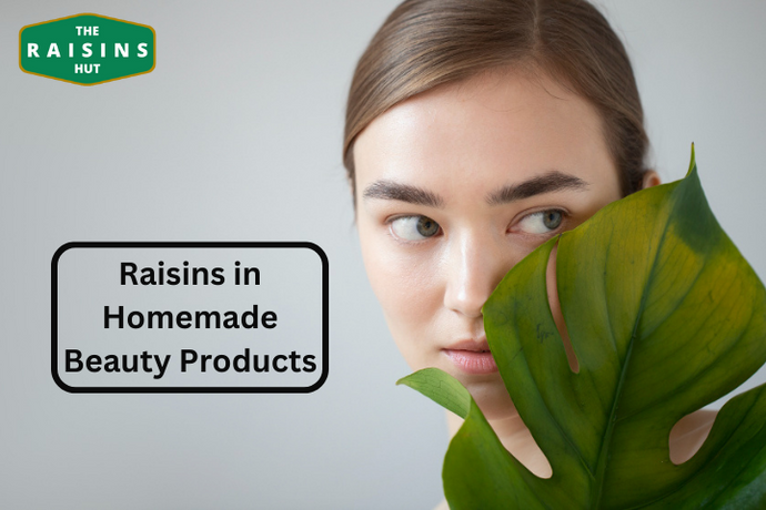 How to Use Raisins in Homemade Beauty Products