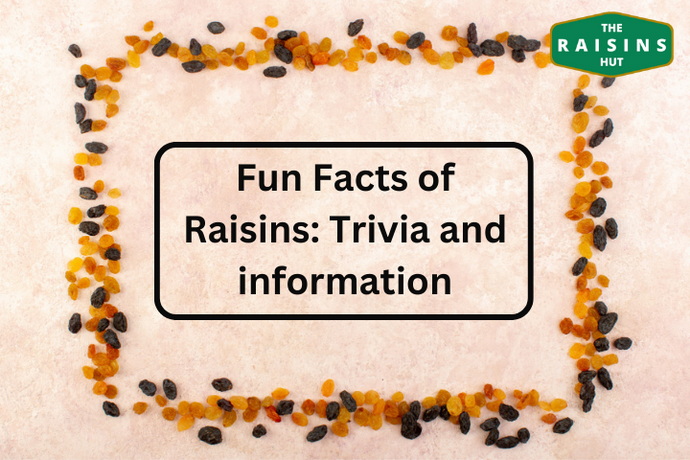 Fun Facts About Raisins: Trivia and Interesting Information