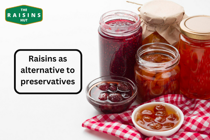 Raisins: A Natural Alternative to Artificial Preservatives in Jams and Pickles