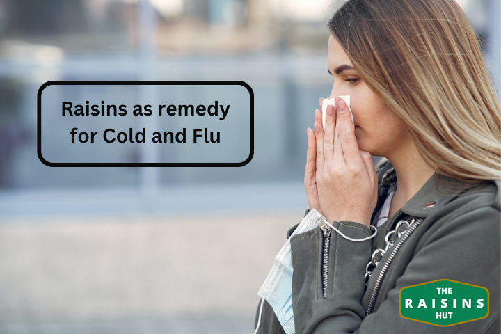 Raisins in Natural Remedies for Cold and Flu: Exploring the Use of ...
