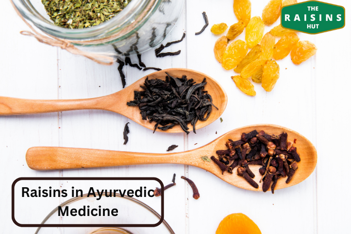 Raisins in Ayurvedic Medicine: Historical Uses & Modern Benefits – The ...