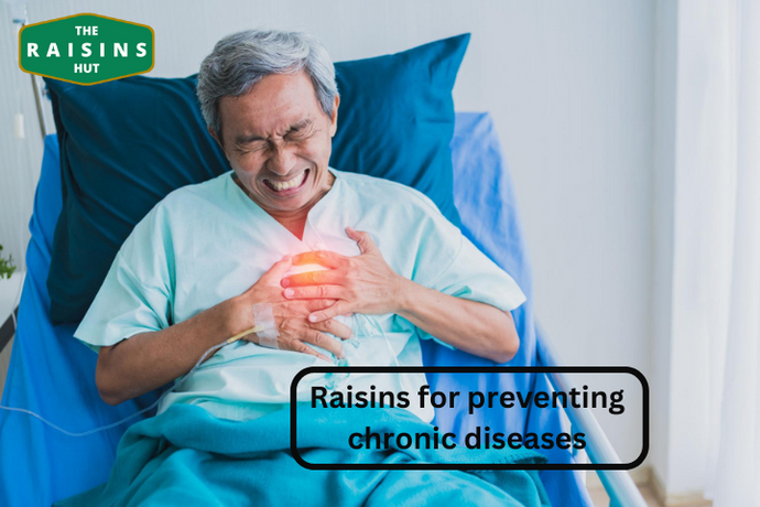 The Role of Raisins in Preventing Chronic Diseases: Examining the Potential Health Benefits of Raisins for Conditions like Heart Disease and Diabetes