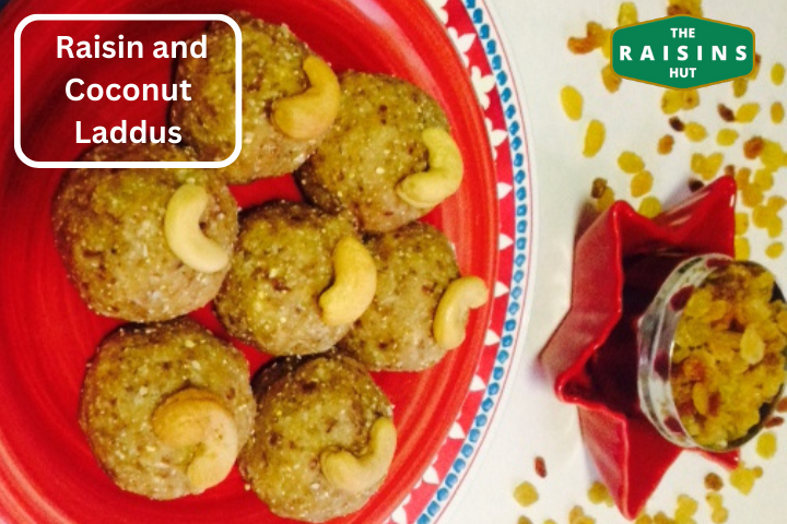 Coconut Raisins Celebrate Monsoons with Raisin & Coconut Laddoos β The Raisins Hut