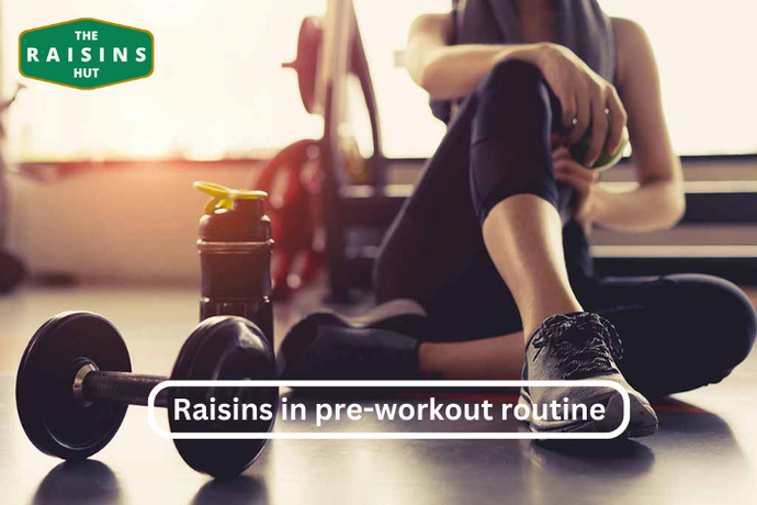 Boost Your Energy Levels Naturally with Indian Brand Raisins: Incorporating them in Your Pre-Workout Routine and Snacking Habits